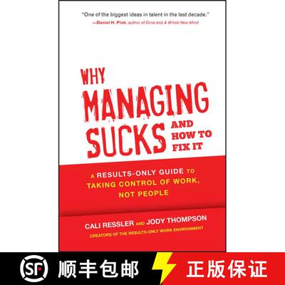 【3-4周达】精装 Why Managing Sucks And How To Fix It: A Results-Only Guide To Taking Control Of Work,... [9781118426364]