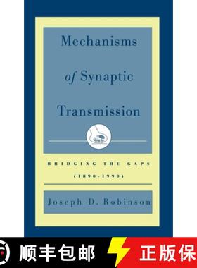 【3-4周达】Mechanisms of Synaptic Transmission: Bridging the Gaps (1890-1990) [9780195137613]