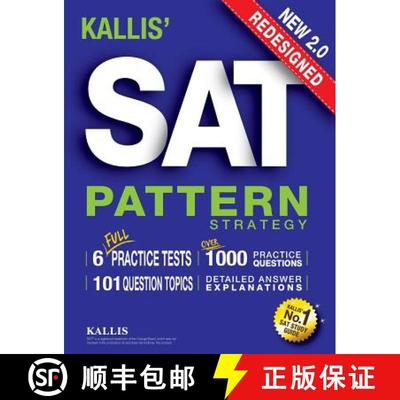 【3-4周达】KALLIS' Redesigned SAT Pattern Strategy + 6 Full Length Practice Tests (College SAT Prep +... [9780991165735]