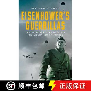 Jedburghs Eisenhower 9780199942084 Liberation Guerrillas 4周达 Maquis the The France and