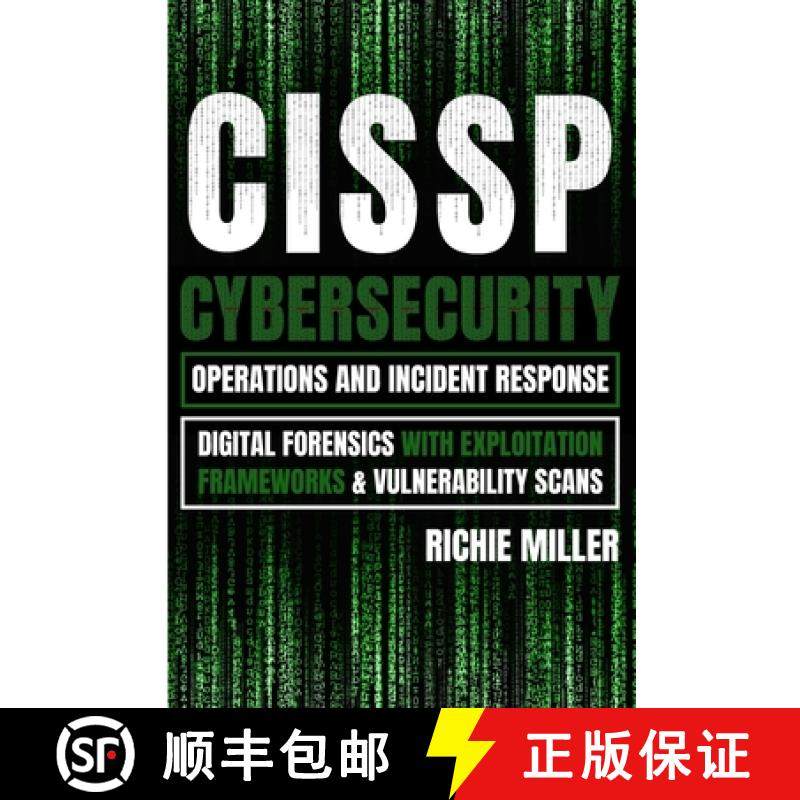 预订 Cissp: Cybersecurity Operations and Incident Response: Digital Forensics with Exploitation Frame... [9781839381812]