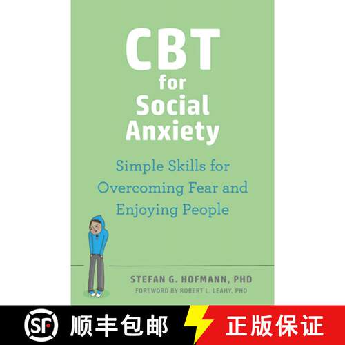 【3-4周达】CBT for Social Anxiety: Proven-Effective Skills to Face Your Fears, Build Confidence, and ... [9781648481208]