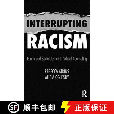 【3-4周达】Interrupting Racism: Equity and Social Justice in School Counseling [9780815366416]