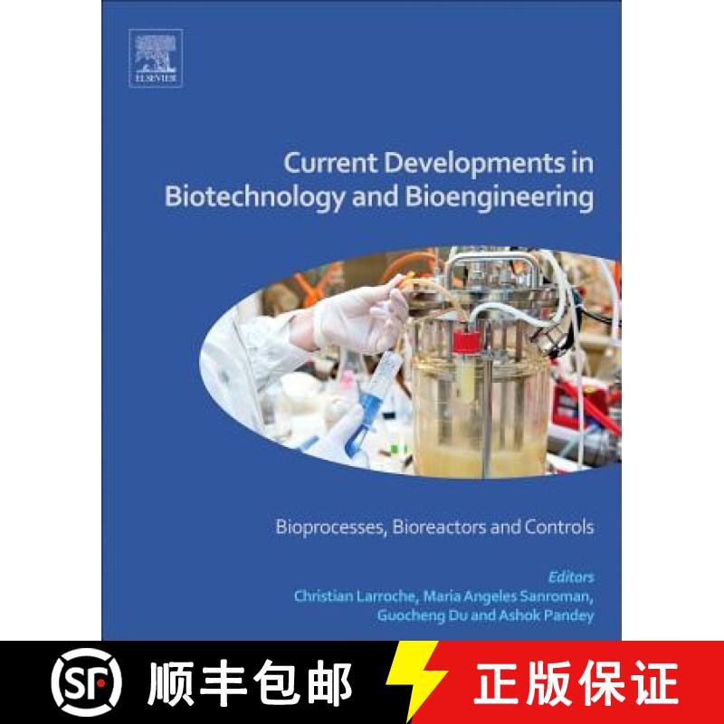 【4周达】Current Developments in Biotechnology and Bioengineering: Bioprocesses, Bioreactors and Cont... [9780444636638]