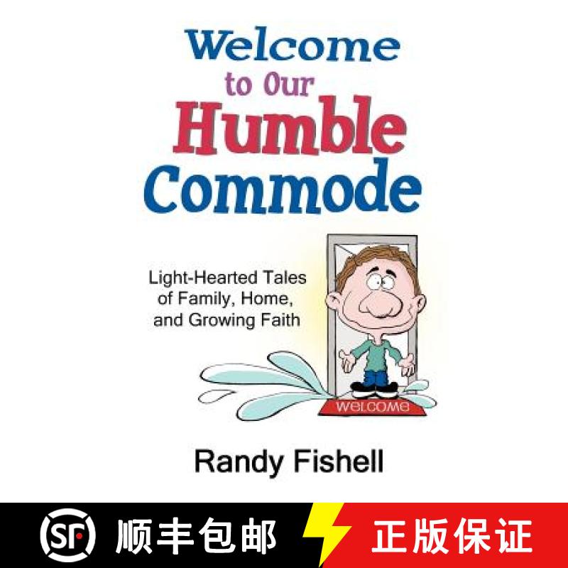 【2-3周达】Welcome to Our Humble Commode [9780578023243]
