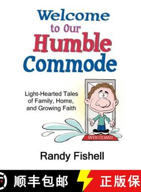 【3-4周达】Welcome to Our Humble Commode [9780578023243]