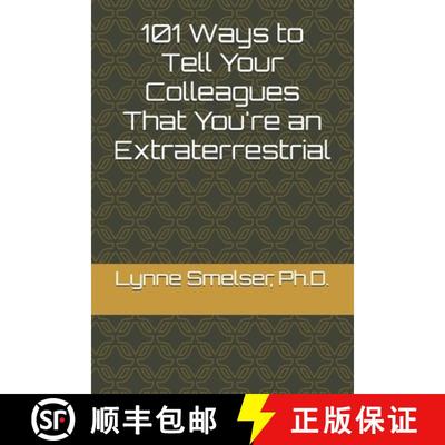 【3-4周达】101 Ways to Tell Your Colleagues That You're an Extraterrestrial [9780978963170]