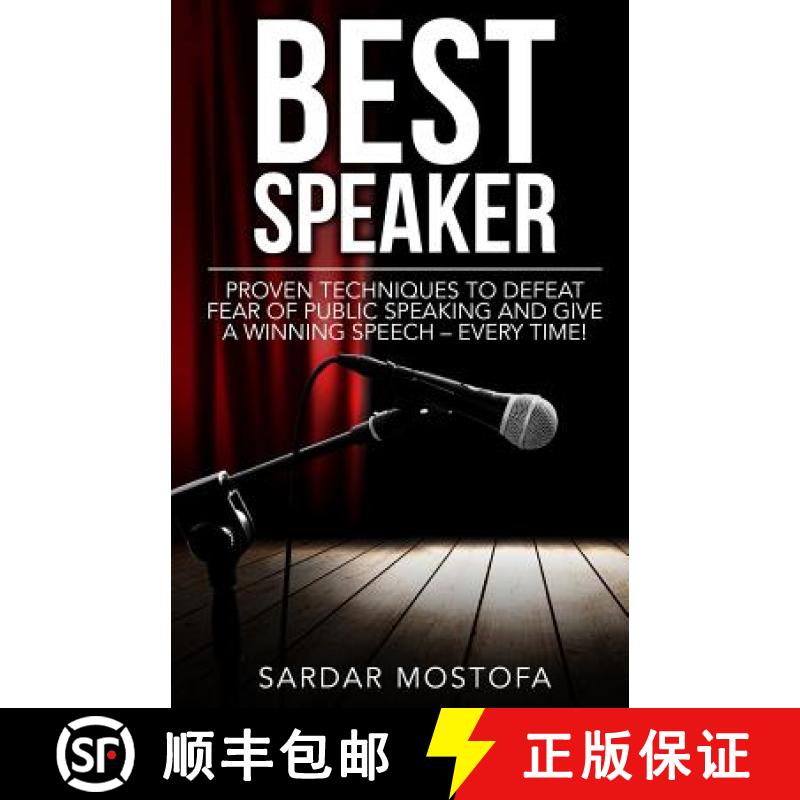 【2-3周达】Best Speaker: Proven Techniques to Defeat Fear of Public Speaking and Give a Winning Speec... [9781513621715]