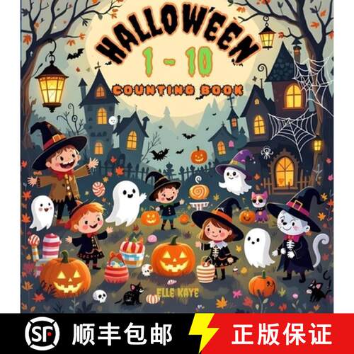 【3-4周达】Halloween 1-10 Counting Book: Spooky, Sweet, and Spectacular Counting for Tiny Trick-or-Tr... [9781990428678]