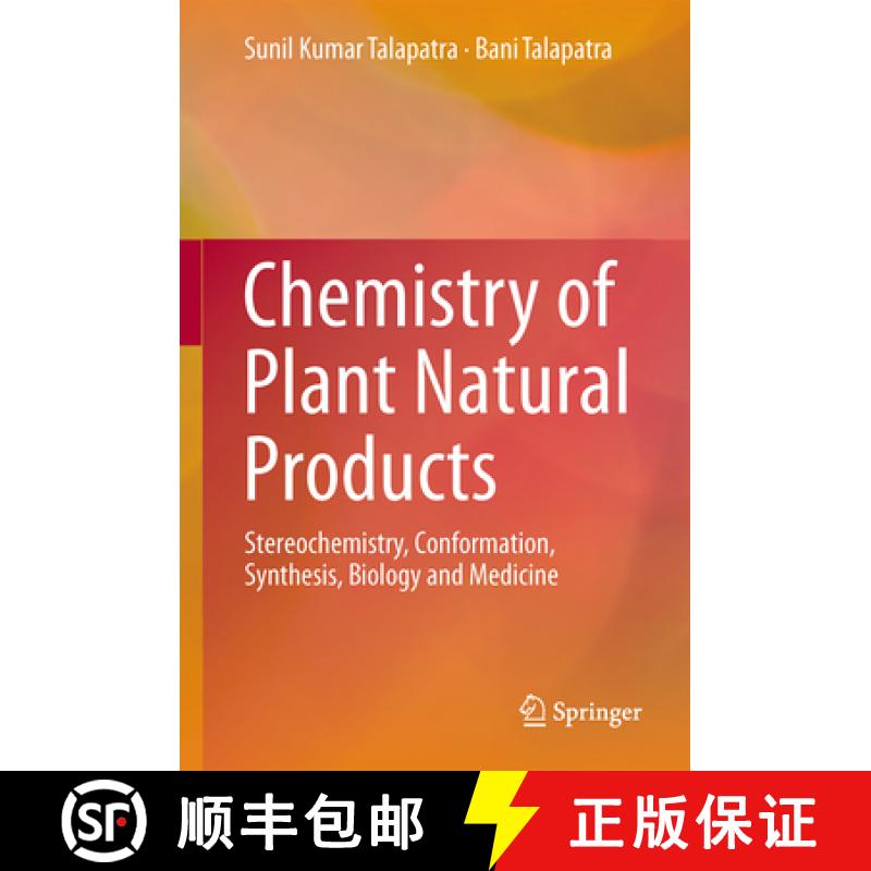 【3-4周达】Chemistry of Plant Natural Products: Stereochemistry, Conformation, Synthesis, Biology, an... [9783642454097]