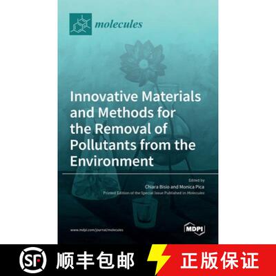 【3-4周达】精装 Innovative Materials and Methods for the Removal of Pollutants from the Environment [9783036516967]