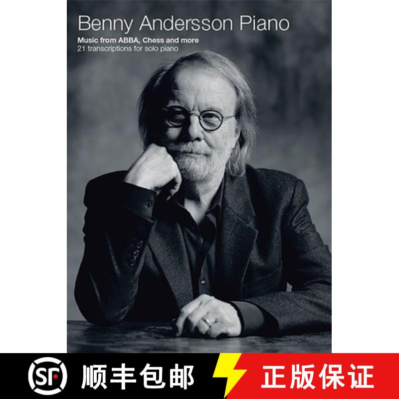 【3-4周达】Benny Andersson Piano: Music from Abba, Chess and More - 21 Transcriptions [9781785588754]