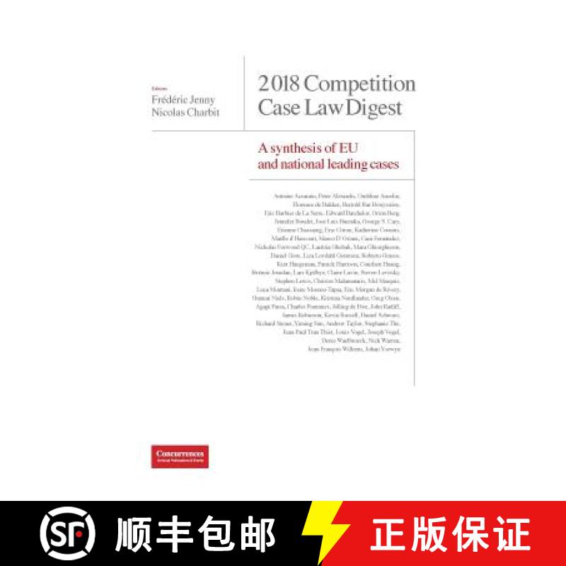 【4周达】2018 Competition Case Law Digest:  A Synthesis of EU and National Leading Cases [9781939007605]