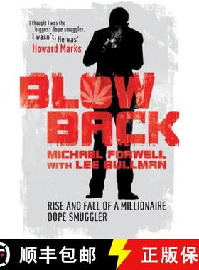【3-4周达】Blowback: The Adventures of a Millionaire Dope Smuggler [9781509892013]