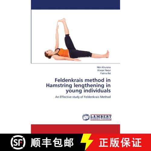 预订 Feldenkrais method in Hamstring lengthening in young individuals [9783659208270]