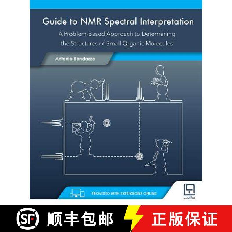 预订 Guide to NMR Spectral Interpretation: A Problem Based Approach to Determining the Structure of S... [9788895122403]