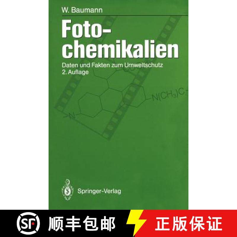 【3-4周达】Fotochemikalien : Daten und Fakten zum Umweltschutz [9783642785207]