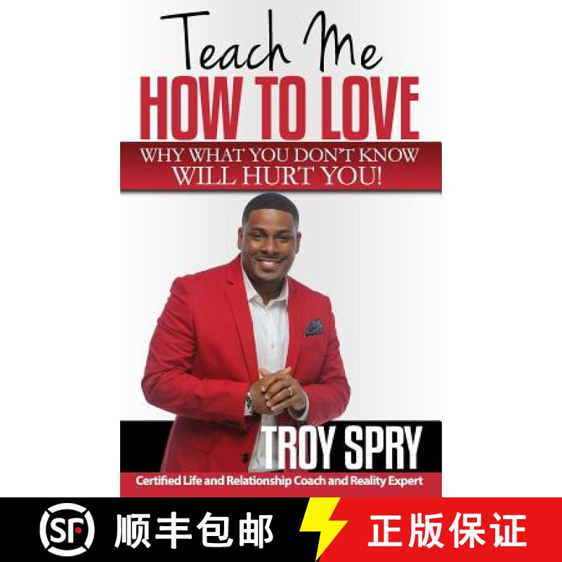 【3-4周达】Teach Me How to Love: Why What You Don't Know Will Hurt You! [9780996486385]