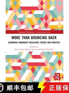 【3-4周达】More than Bouncing Back: Examining Community Resilience Theory and Practice (Community Dev... [9781032146362]