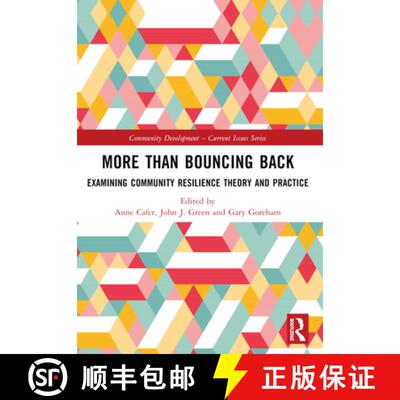 预订 More than Bouncing Back: Examining Community Resilience Theory and Practice (Community Developme... [9781032146362]