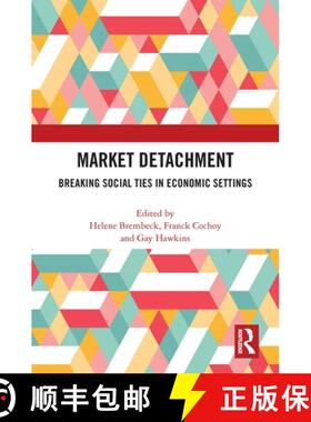 【3-4周达】Market Detachment: Breaking Social Ties in Economic Settings [9781032217864]