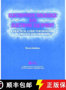 【3-4周达】Electrostatic Discharge And Electronic Equipment: A Practical Guide For Designing To Preve... [9780780353886]