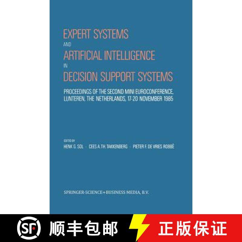【3-4周达】Expert Systems and Artificial Intelligence in Decision Support Systems: Proceedings of the... [9789401081931]