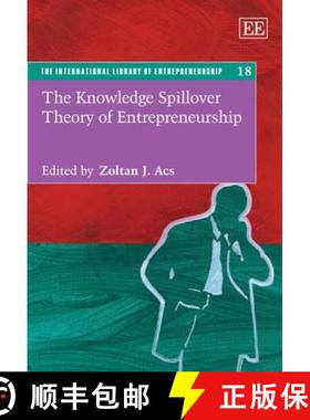 【3-4周达】The Knowledge Spillover Theory of Entrepreneurship (The International Library of Entrepren... [9781848442351]