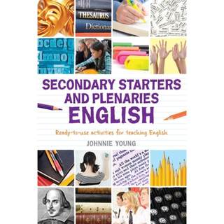 【4周达】Secondary Starters and Plenaries: English: Creative Activities, Ready-To-Use for Teaching En... [9781441199782]