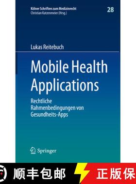 【3-4周达】Mobile Health Applications : Rechtliche Rahmenbedingungen von Gesundheits-Apps (1. Aufl. 2... [9783662662533]