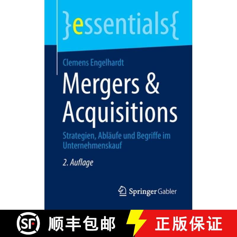 【3-4周达】Mergers & Acquisitions : Strategien, Abläufe und Begriffe im Unternehmenskauf [9783658402914]
