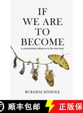 预订 If We Are To Become: A conversation taking us to the next level [9781990992087]