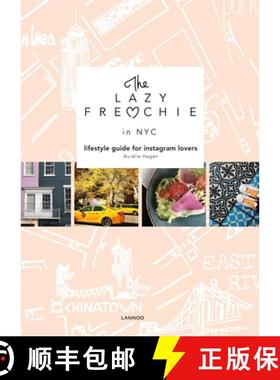【3-4周达】The Lazy Frenchie in NYC : Lifestyle Guide for Instagram Lovers [9782390250548]