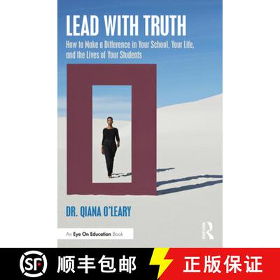 【3-4周达】Lead with Truth: How to Make a Difference in Your School, Your Life, and the Lives of Your... [9781032351377]