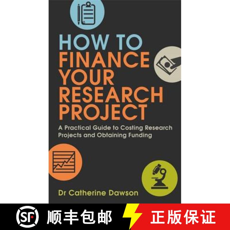 【3-4周达】How To Finance Your Research Project: A Practical Guide to Costing Research Projects and O... [9781845285715]