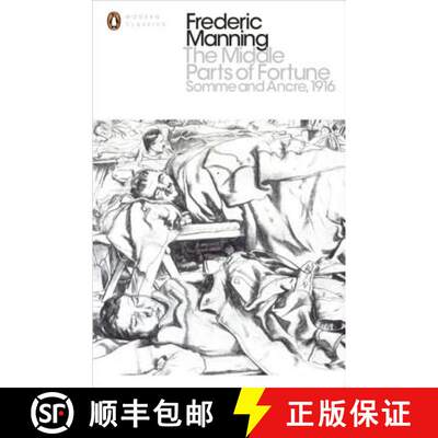 【3-4周达】The Middle Parts of Fortune : Somme And Ancre, 1916 [9780141393414]