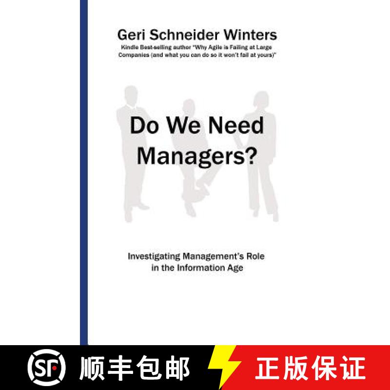【3-4周达】Do We Need Managers?: Investigating Management's Role in the Information Age [9780996742689]
