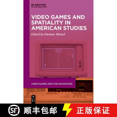 【3-4周达】Video Games and Spatiality in American Studies [9783111353302]