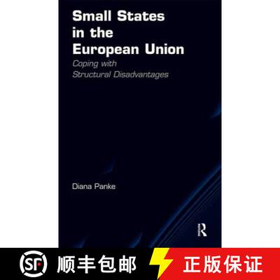 【3-4周达】精装 Small States in the European Union : Coping with Structural Disadvantages [9781409405283]