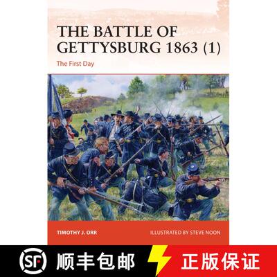 【3-4周达】The Battle of Gettysburg 1863 (1): The First Day [9781472848499]
