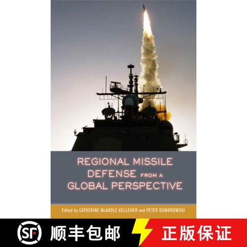 【3-4周达】Regional Missile Defense from a Global Perspective [9780804796354]