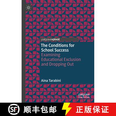 【3-4周达】精装 The Conditions for School Success : Examining Educational Exclusion and Dropping Out [9783030025229]