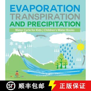 【3-4周达】Evaporation, Transpiration and Precipitation | Water Cycle for Kids | Children's Water Books [9798869436863]