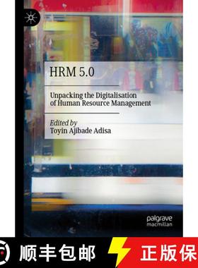 【3-4周达】HRM 5.0 : Unpacking the Digitalisation of Human Resource Management [9783031589119]