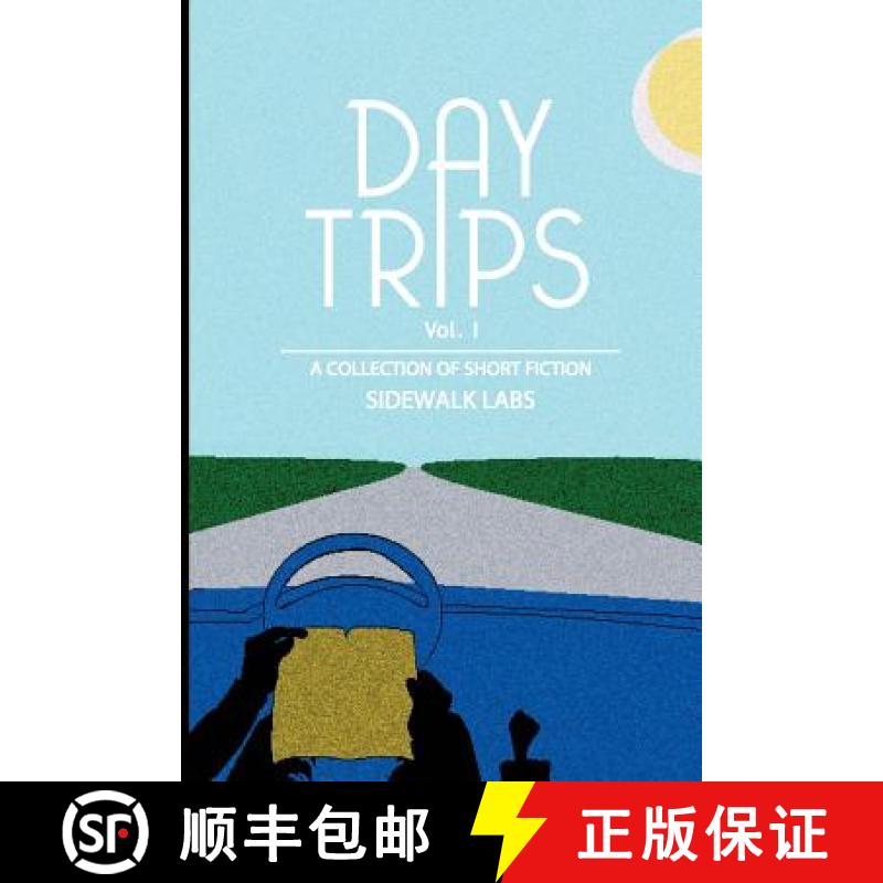 【3-4周达】Day Trips, Vol. 1: a collection of speculative fiction [9780692212264]