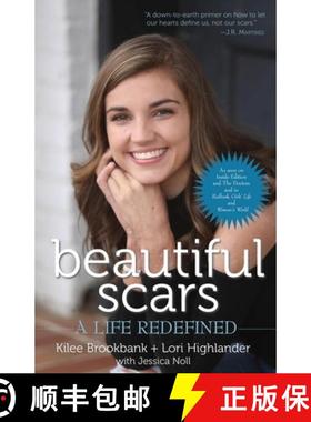 预订 Beautiful Scars: A Life Redefined [9780998521633]
