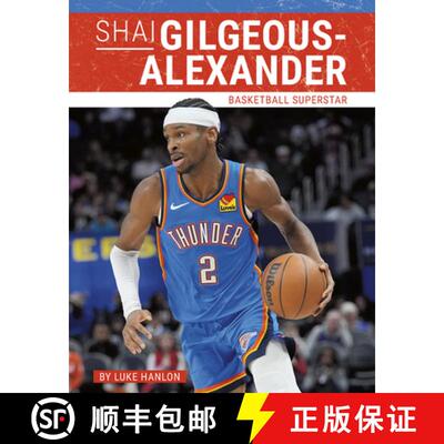 【3-4周达】精装 Shai Gilgeous-Alexander: Basketball Superstar [9781634949507]