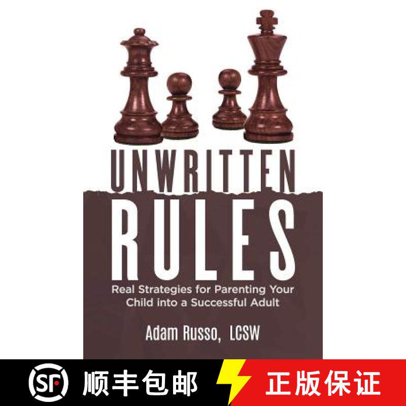 预订 Unwritten Rules: Real Strategies to Parent Your Child into a Successful Adult [9780999440308]