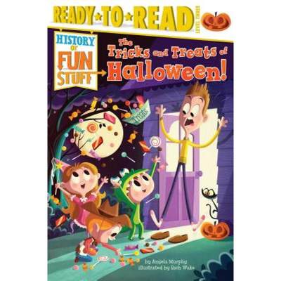 【4周达】The Tricks and Treats of Halloween!: Ready-To-Read Level 3 [9781481409780]