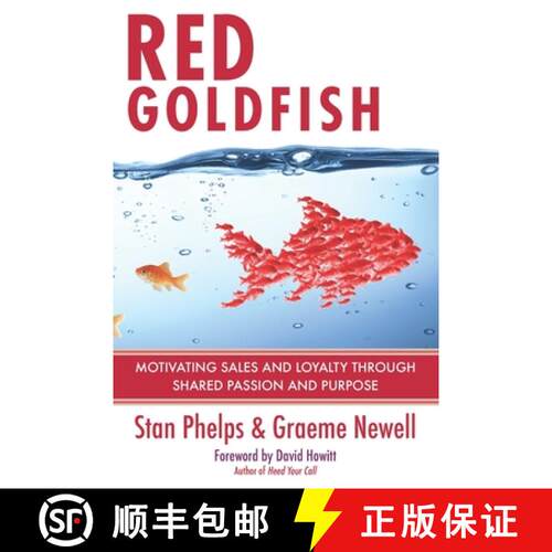 【3-4周达】Red Goldfish: Motivating Sales and Loyalty Through Shared Passion and Purpose [9780984983872]